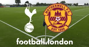 WATCH LIVE : Tottenham vs Motherwell Live Stream Club Friendly Full HD