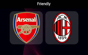WATCH LIVE : Arsenal vs AC Milan Live Stream Club Friendly Full HD